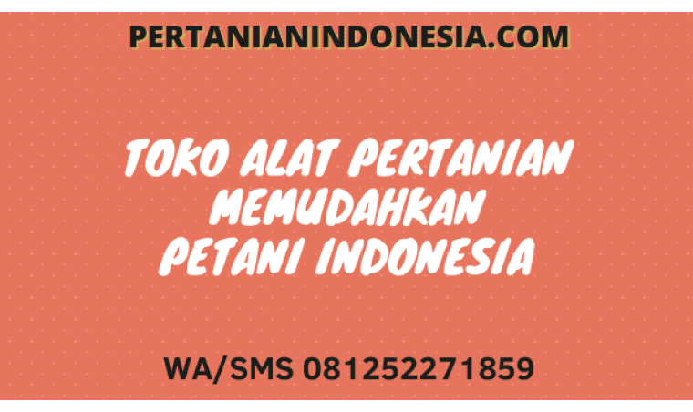Toko Alat Pertanian Terdekat Memudahkan Petani Indonesia