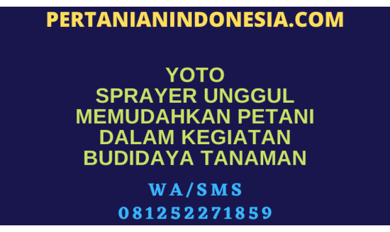 Yoto Sprayer Unggul Memudahkan Petani Dalam Kegiatan Budidaya Tanaman