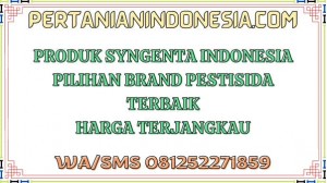 Produk Syngenta Indonesia Pilihan Brand Pestisida Terbaik Harga Terjangkau