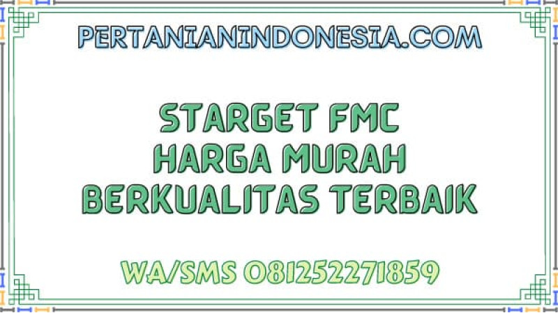 Starget FMC Harga Murah Berkualitas Terbaik